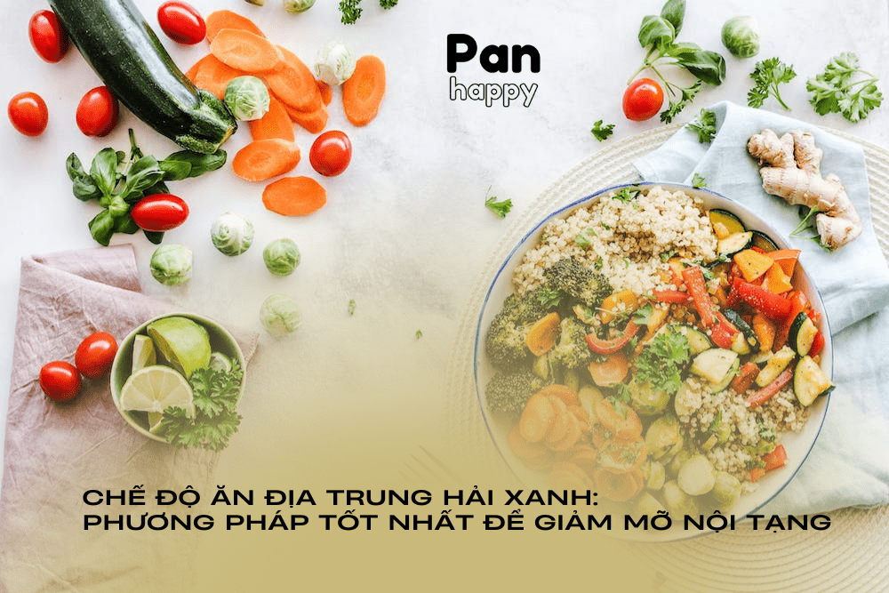 Chế độ ăn Địa Trung Hải xanh: phương pháp tốt nhất để giảm mỡ nội tạng