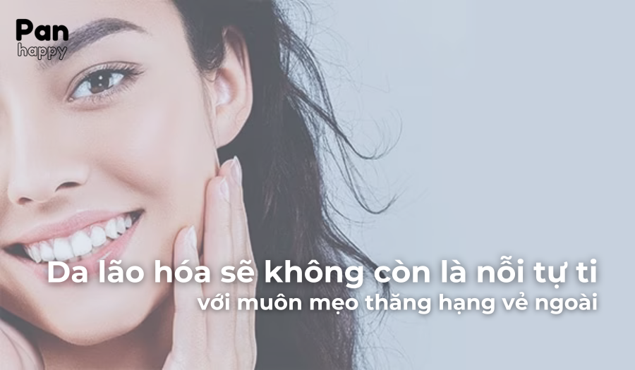 Da lão hóa sẽ không còn là nỗi tự ti với muôn mẹo thăng hạng vẻ ngoài