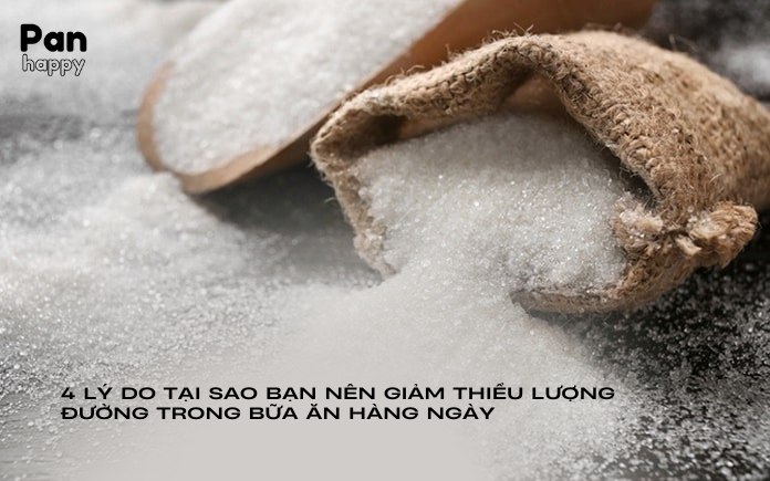 4 lý do tại sao bạn nên giảm thiểu lượng đường trong bữa ăn hàng ngày