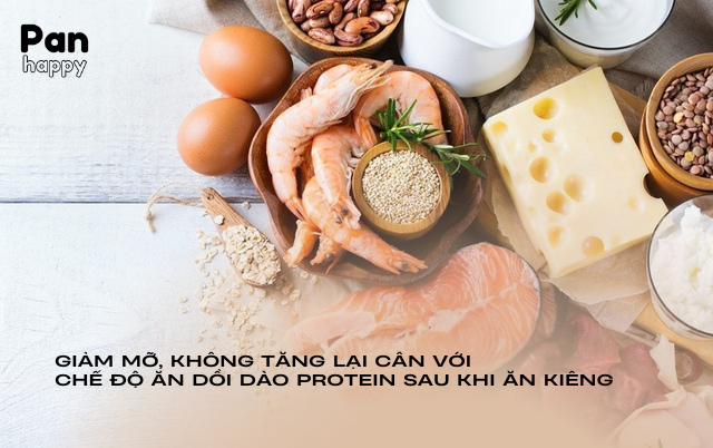 Giảm mỡ, không tăng lại cân với chế độ ăn dồi dào protein