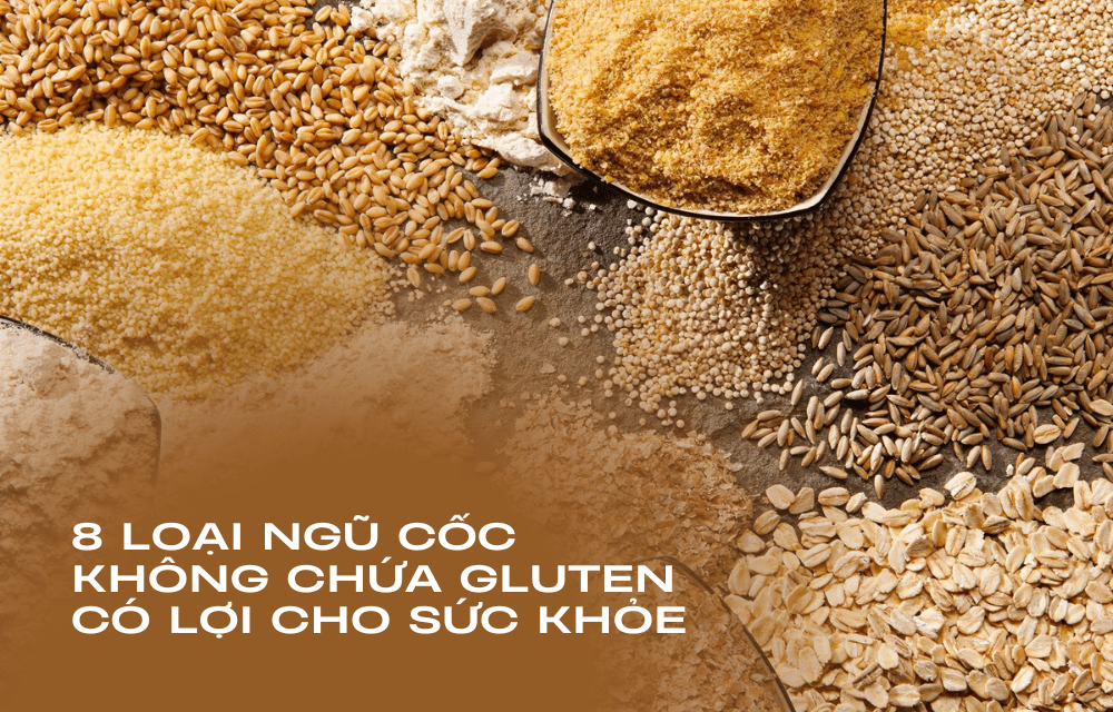 8 loại ngũ cốc không chứa gluten có lợi cho sức khỏe