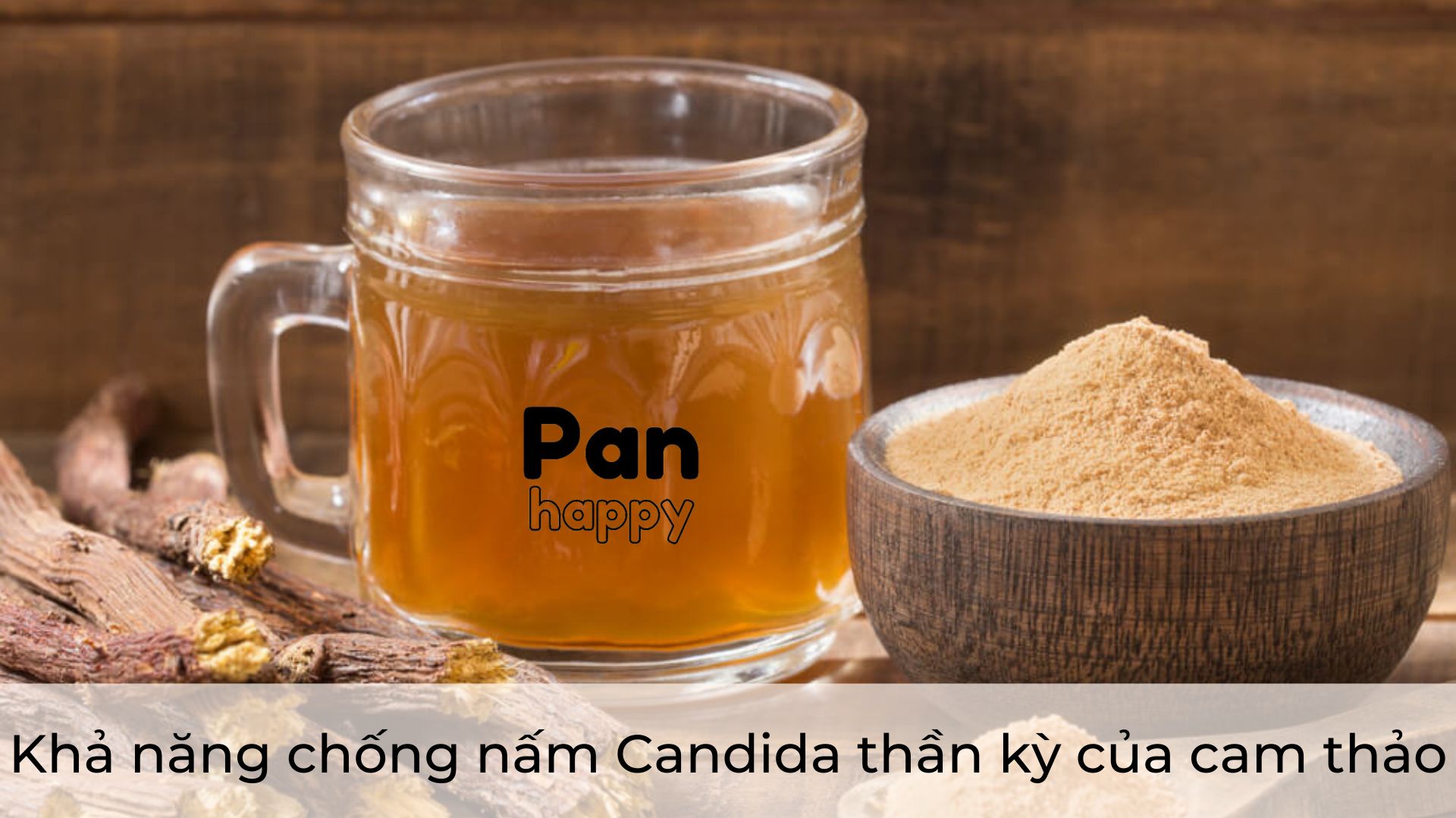 Khả năng chống nấm Candida thần kỳ của cam thảo