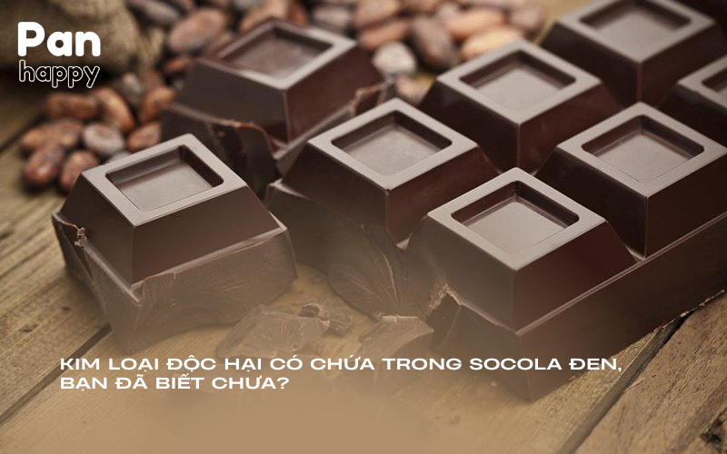 Kim loại độc hại có chứa trong socola đen, bạn đã biết chưa?