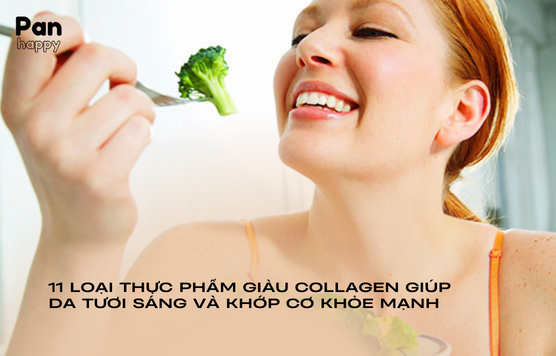 11 loại thực phẩm giàu collagen giúp da tươi sáng và khớp cơ khỏe mạnh