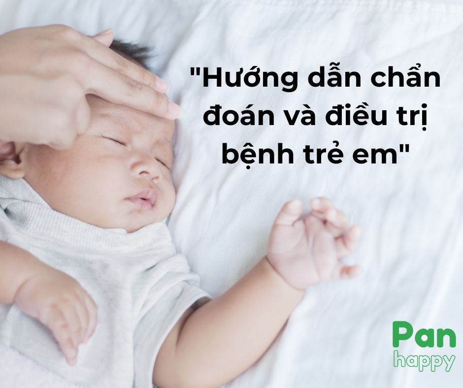 HƯỚNG DẪN CHẨN ĐOÁN VÀ ĐIỀU TRỊ BỆNH TRẺ EM