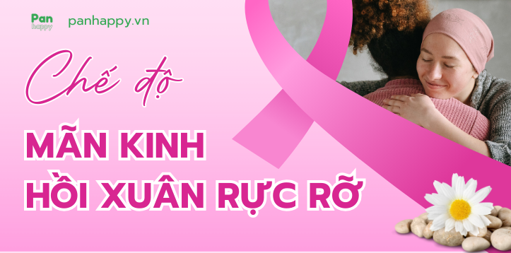 Chế độ mãn kinh hồi xuân rực rỡ