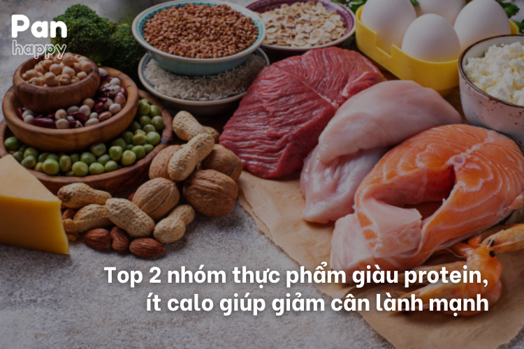 Top 2 nhóm thực phẩm giàu protein, ít calo giúp giảm cân lành mạnh