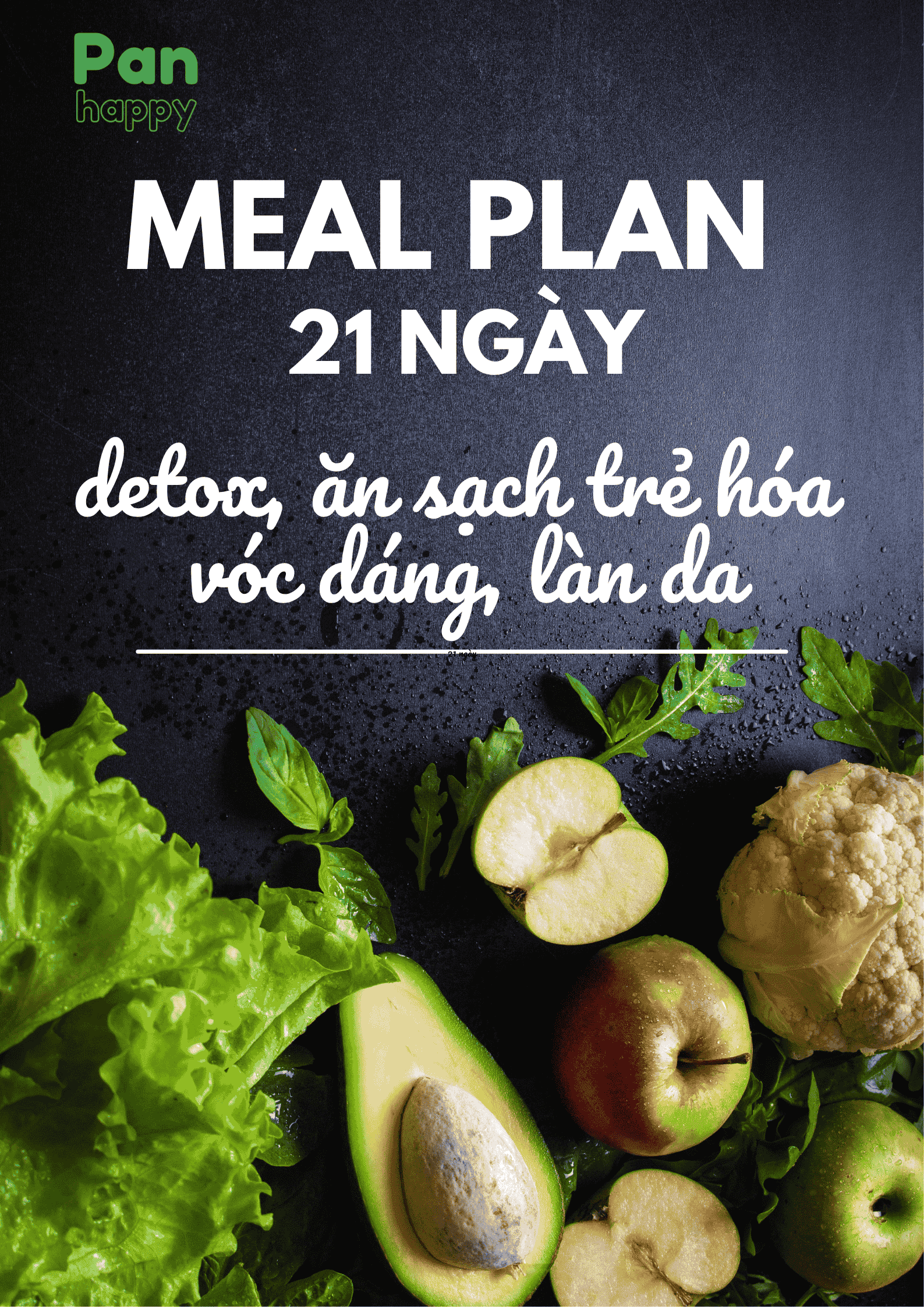 Meal Plan 21 ngày detox ăn sạch trẻ hóa vóc dáng, làn da