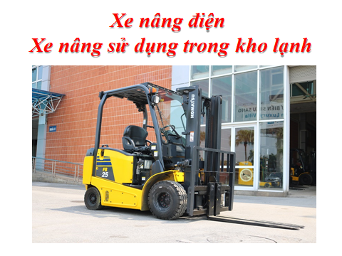 Xe nâng điện - Xe nâng sử dụng trong kho lạnh Xe nâng điện - Xe nâng sử dụng trong kho lạnh