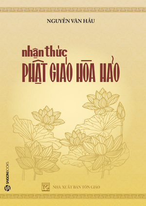 Nhận thức Phật giáo Hòa Hảo - Nguyễn Văn Hầu