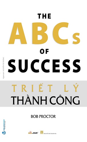 Triết Lý Thành Công -  Bob Proctor