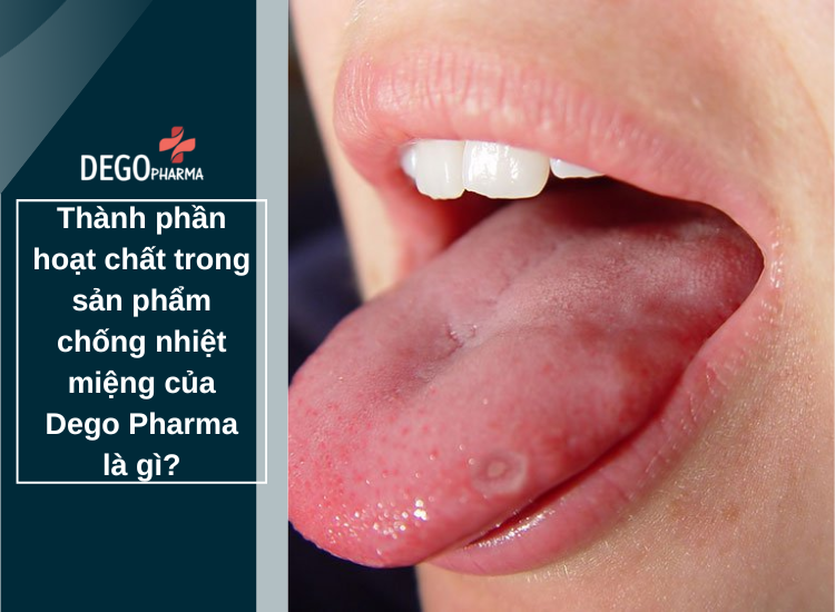 Thành phần hoạt chất trong sản phẩm chống nhiệt miệng của Dego Pharma là gì?