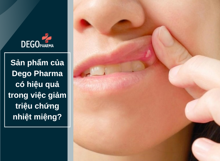 Sản phẩm của Dego Pharma có hiệu quả trong việc giảm triệu chứng nhiệt miệng?