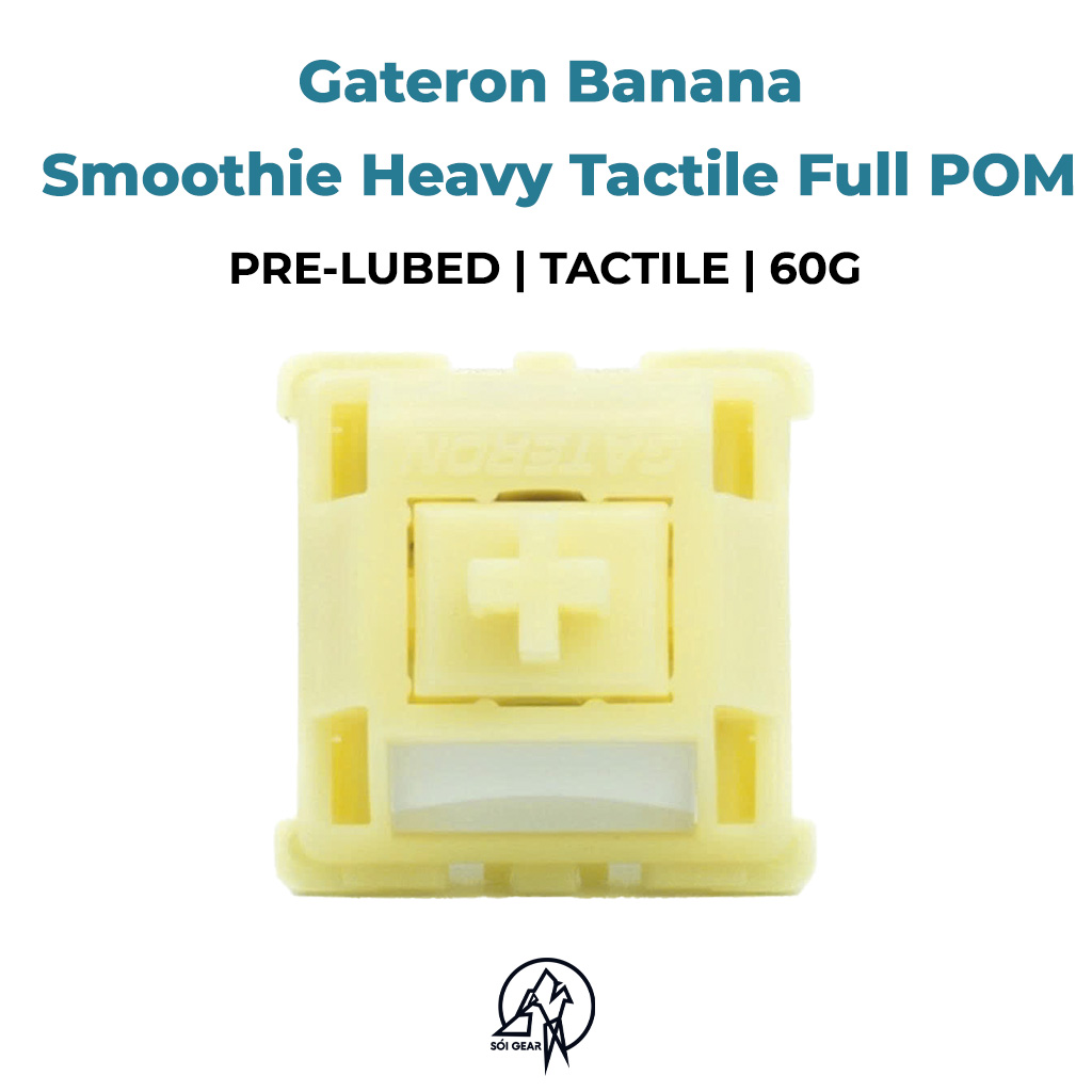 Switch Gateron Banana Smoothie Heavy Tactile Full POM