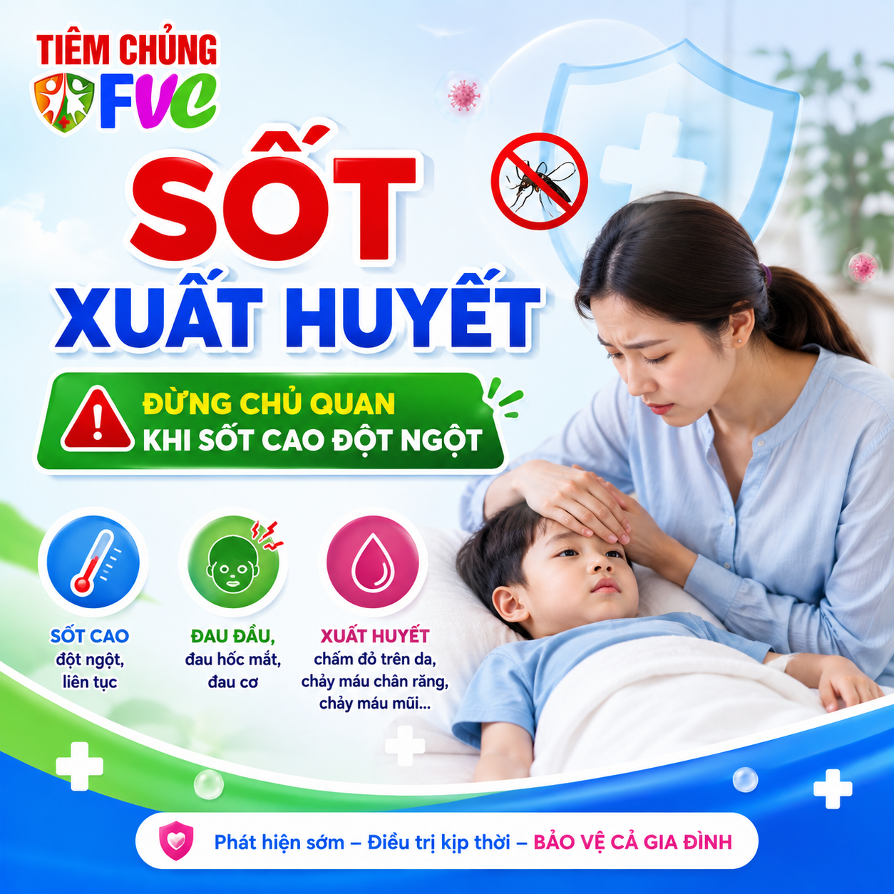 Sốt xuất huyết – Đừng chủ quan khi sốt cao đột ngột