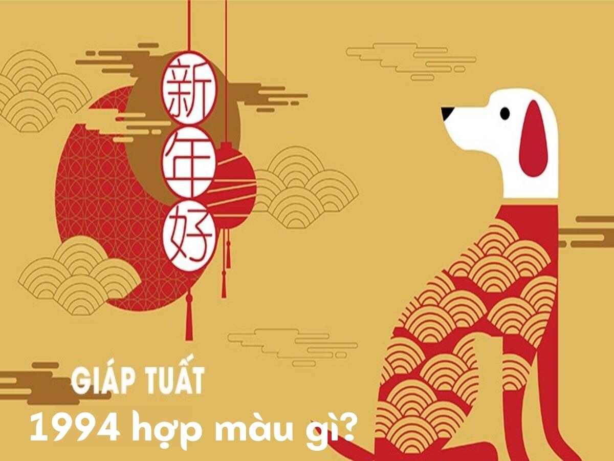 1994 hợp màu gì? Giải mã yếu tố phong thuỷ hút trọn may mắn