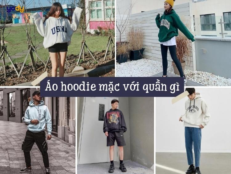 Áo hoodie mặc với quần gì? 9+ tip phối đồ với áo hoodie