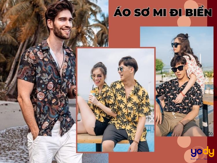 Áo sơ mi đi biển - Gợi ý cách phối đồ NÂNG TẦM DIỆN MẠO