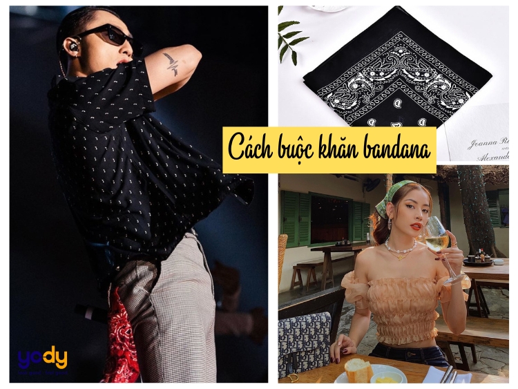 TOP 8 cách buộc khăn bandana cực độc đáo và thời trang