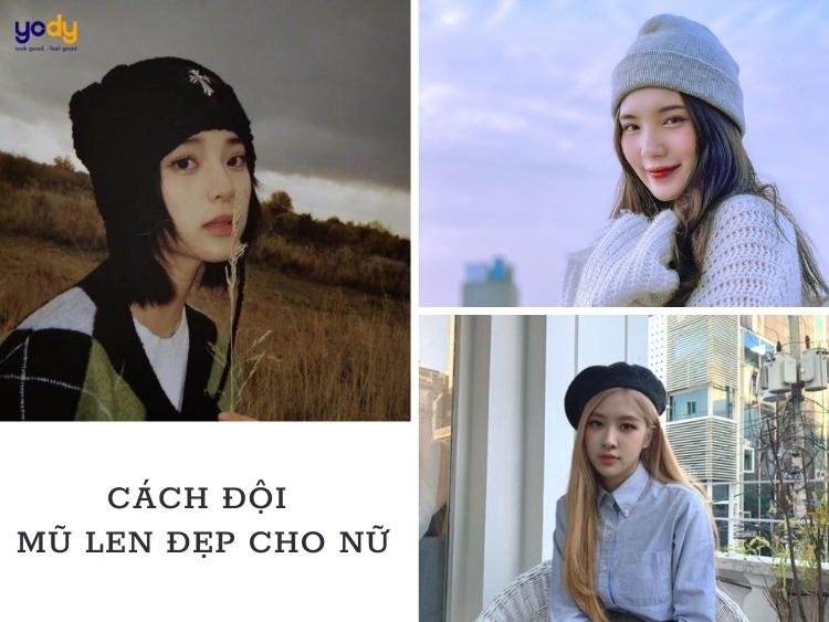 Mách khéo 5 cách đội mũ len cho nữ phù hợp với mọi kiểu tóc
