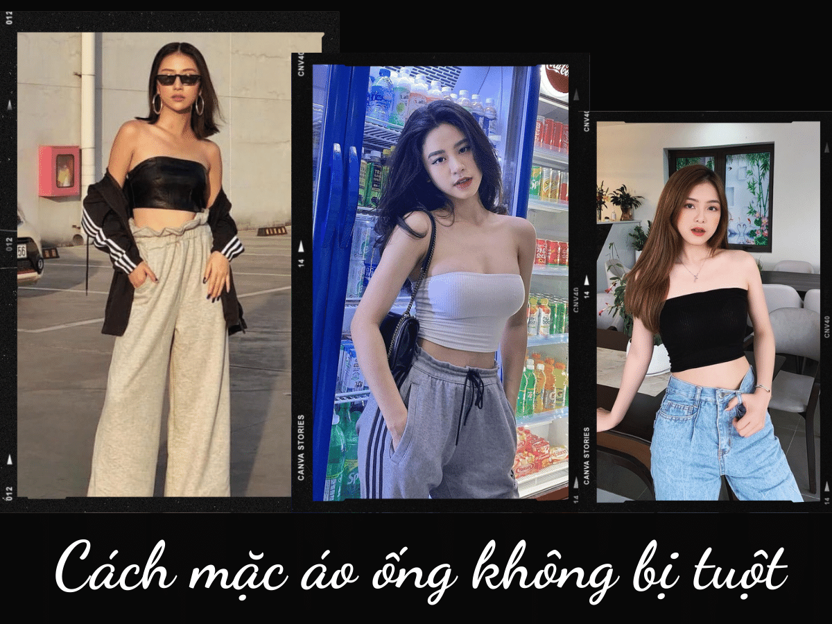 Cách mặc áo ống không bị tuột - Bí kíp mặc đẹp của các cô nàng đam mê thời trang