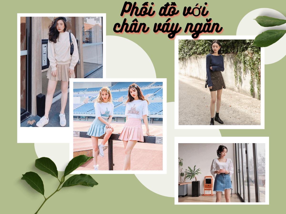 12 Cách phối đồ với chân váy ngắn TÔN DÁNG CỰC XINH