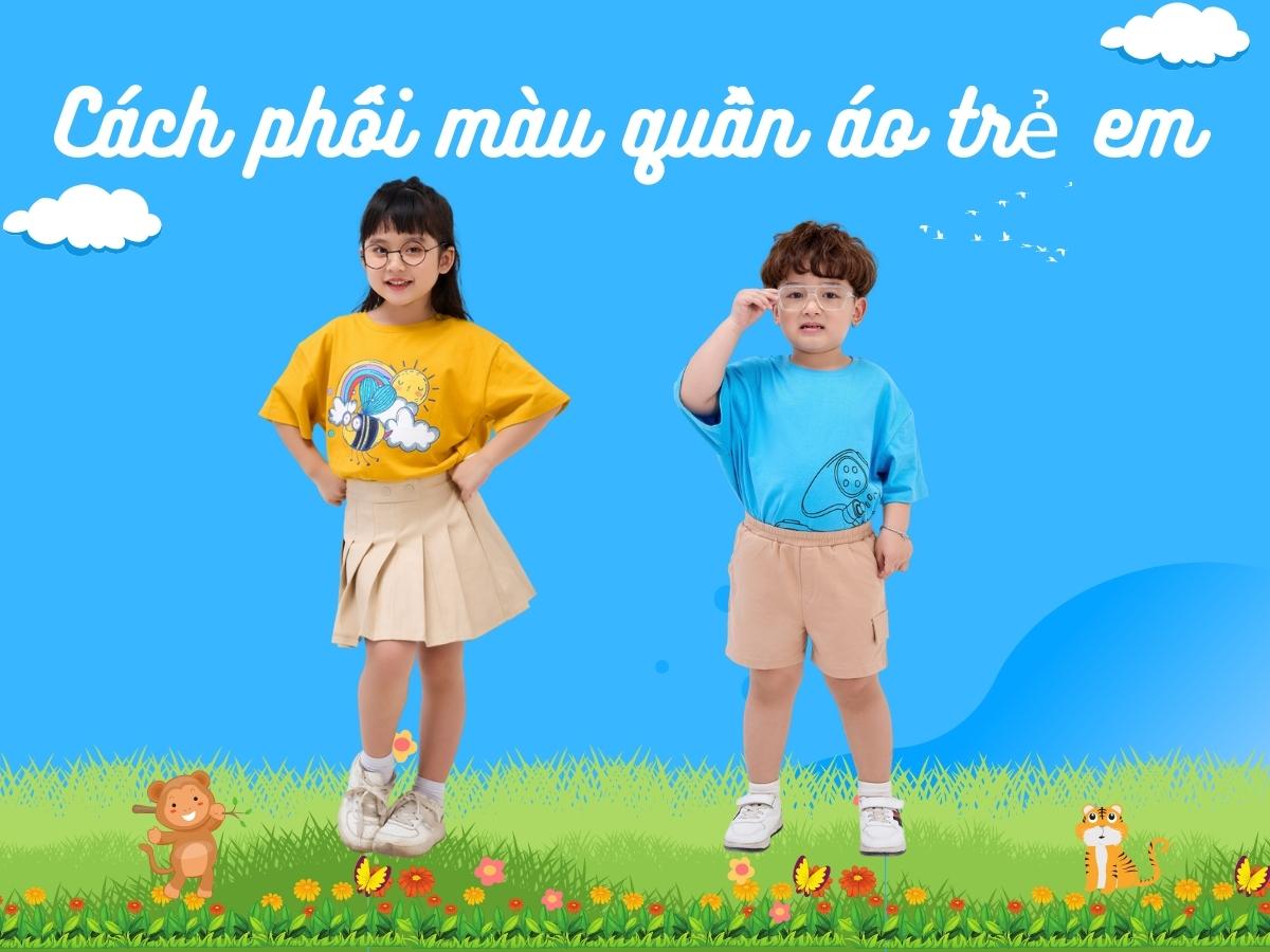 Cách phối màu quần áo trẻ em cực chất và sành điệu