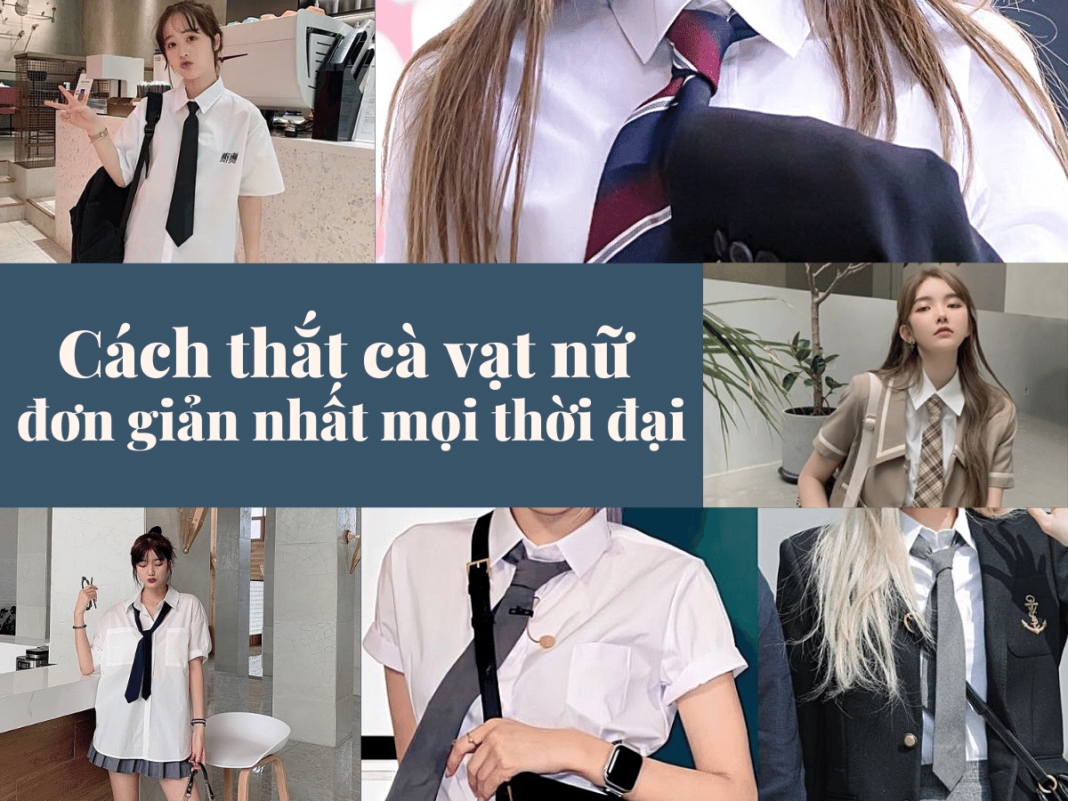 Cách thắt cà vạt nữ đơn giản nhất, đẹp nhất mọi thời đại