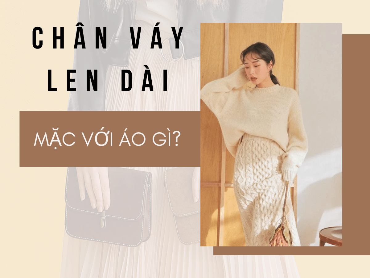 Top 12 cách phối đồ với chân váy len dài mùa đông đẹp nhất   sakurafashionvn