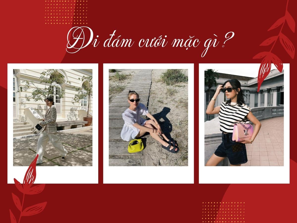 Đi đám cưới mặc gì cho đẹp mà không lo bị đụng hàng?