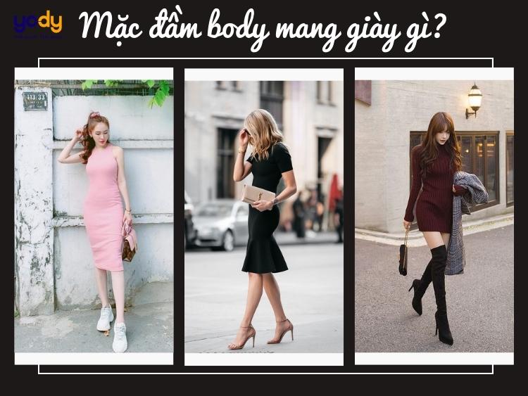 Mặc đầm body mang giày gì vừa sành điệu vừa tôn dáng?