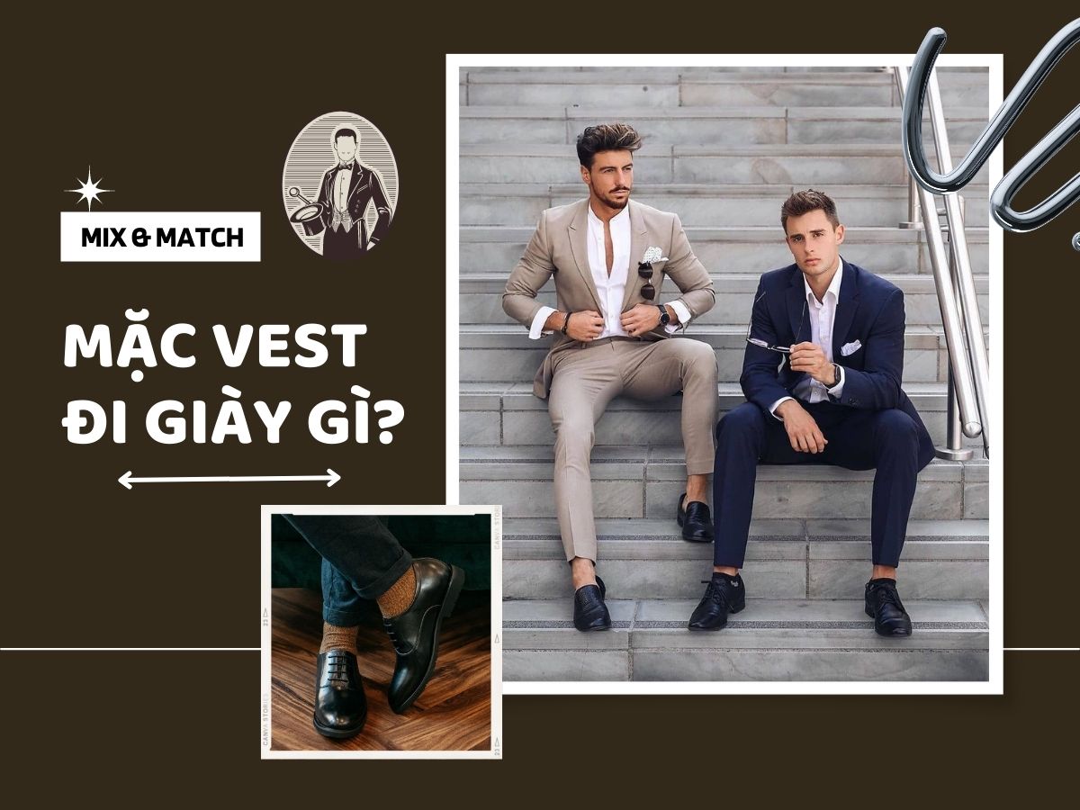 Giải đáp  Mặc vest đi giày gì   Nghiengiaycom