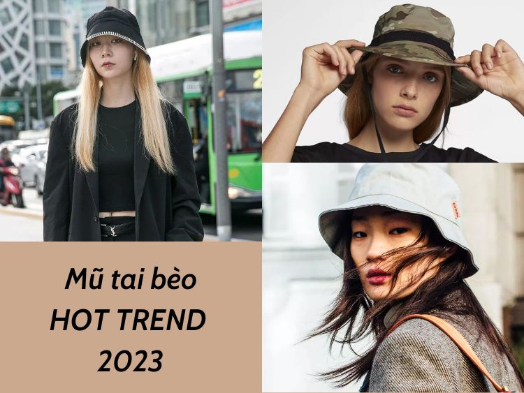 Sở hữu 101 cách phối đồ với mũ tai bèo CHÁY PHỐ hot 2023