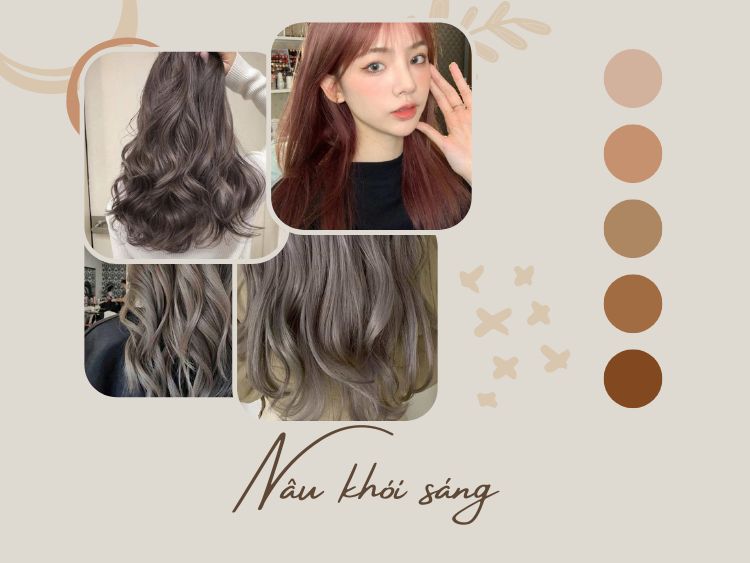Nâu khói sáng - Màu tóc trẻ trung cá tính phù hợp mọi màu da