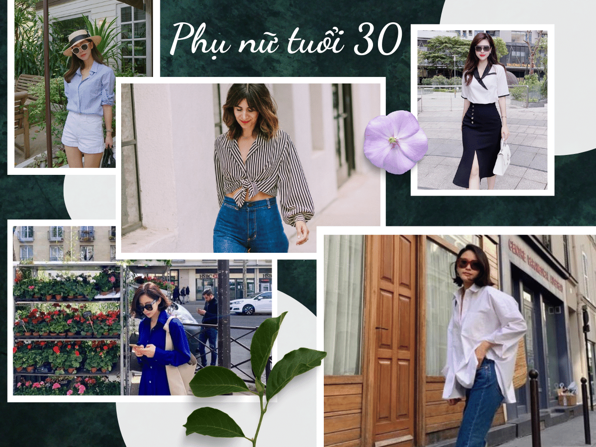 Phụ nữ tuổi 30 nên mặc gì để luôn tự tin tôn dáng, trẻ đẹp
