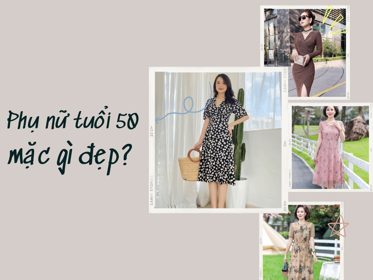 Phụ nữ tuổi 50 mặc gì đẹp? 5 outfit trẻ trung cho phụ nữ U50