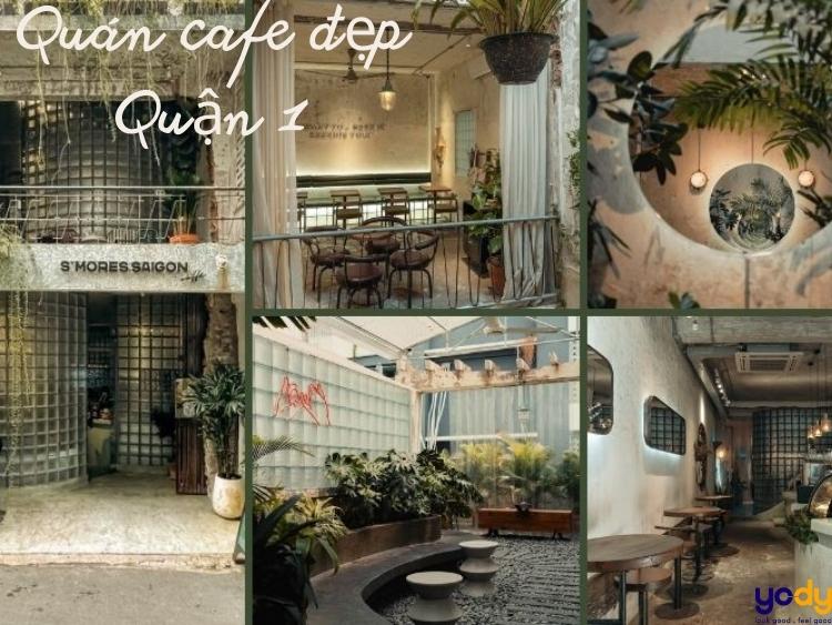 Top 23+ quán cafe đẹp Quận 1 view chất sống ảo cực xịn sò