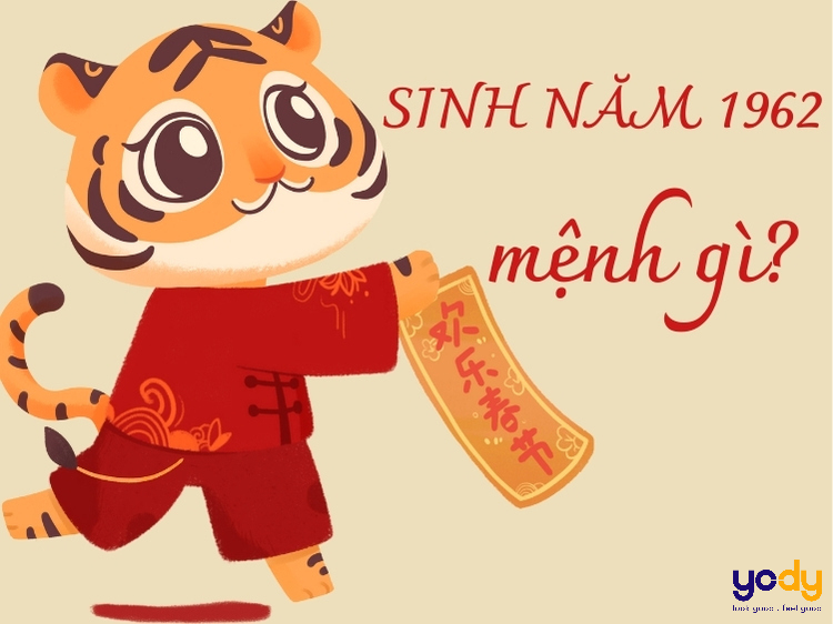 Sinh năm 1962 mệnh gì? Giải mã tất tần tật về tuổi Nhâm Dần