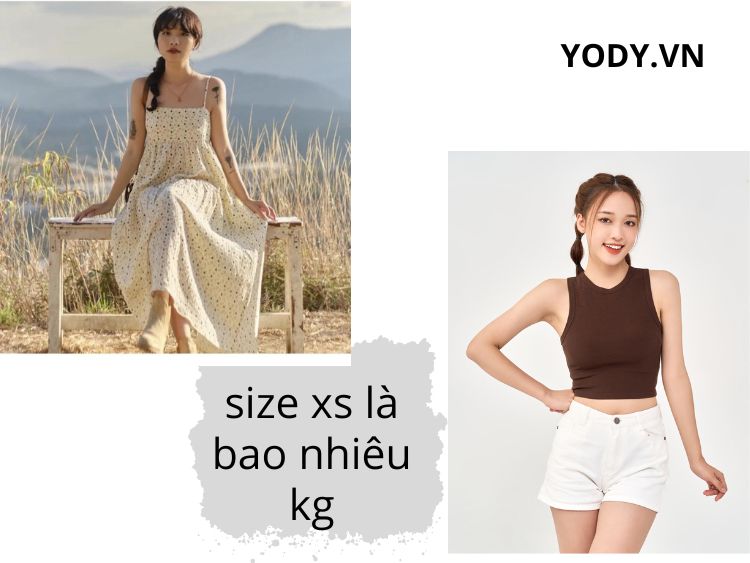 Size XS là bao nhiêu kg? Hướng dẫn chọn đúng size SIÊU CHUẨN
