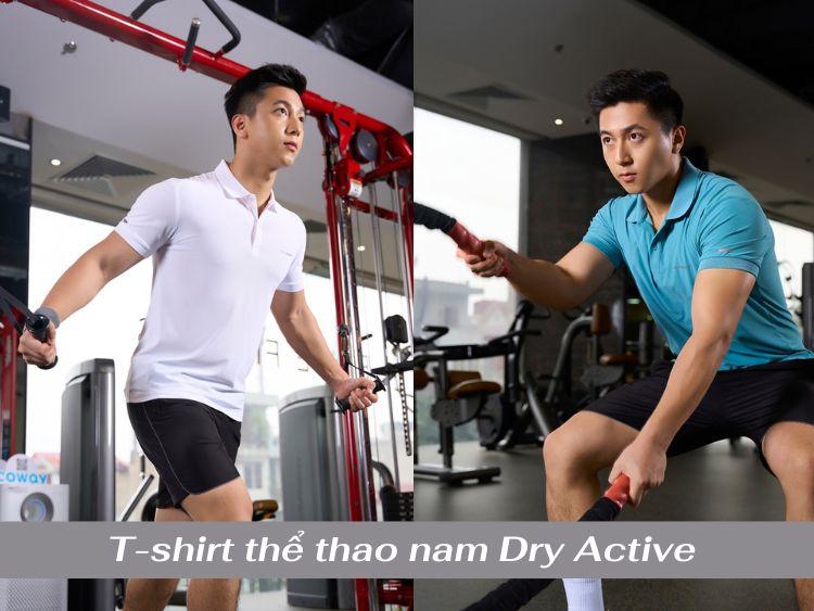 6 ƯU ĐIỂM tuyệt vời của T-shirt thể thao nam Dry Active