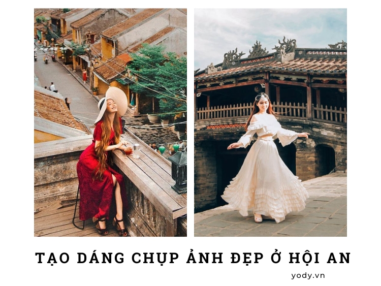 Hội An đẹp một thời Cách chụp ảnh ở hội an đẹp Giữ lại khoảnh khắc đẹp của một thành phố cổ