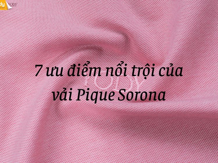 7 Ưu điểm vượt trội của vải Pique Sorona