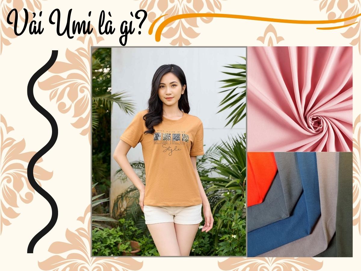 Vải Umi là gì? Ưu điểm ăn tiền và các đặc tính của chất vải Umi