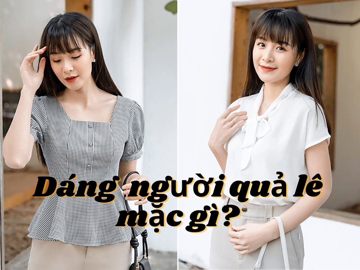 Dáng quả lê mặc gì? 7 item không thể thiếu cho dáng quả lê