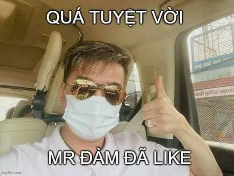 Quá tuyệt vời! Mr. Đàm đã like