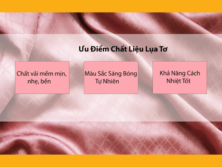 Ưu điểm của lụa tơ