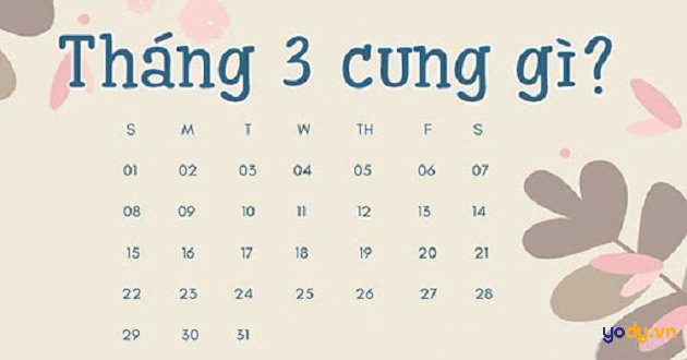 Tháng 3 cung gì