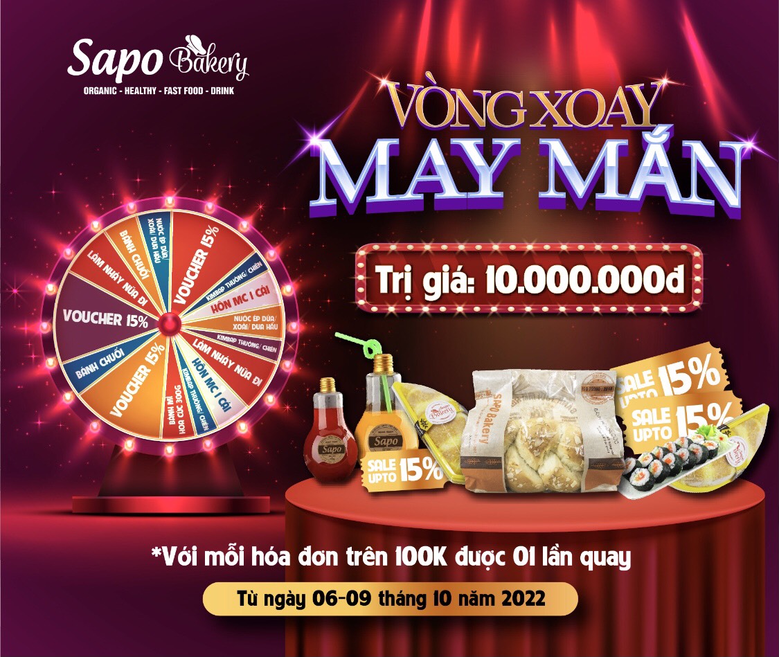 VÒNG XOAY MAY MẮN (từ ngày 06-09/10/2022) - SAPO Bakery