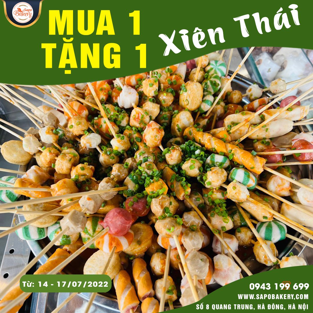 Ăn xiên Thái thả phanh tại SAPO Bakery - ưu đãi MUA 1 TẶNG 1