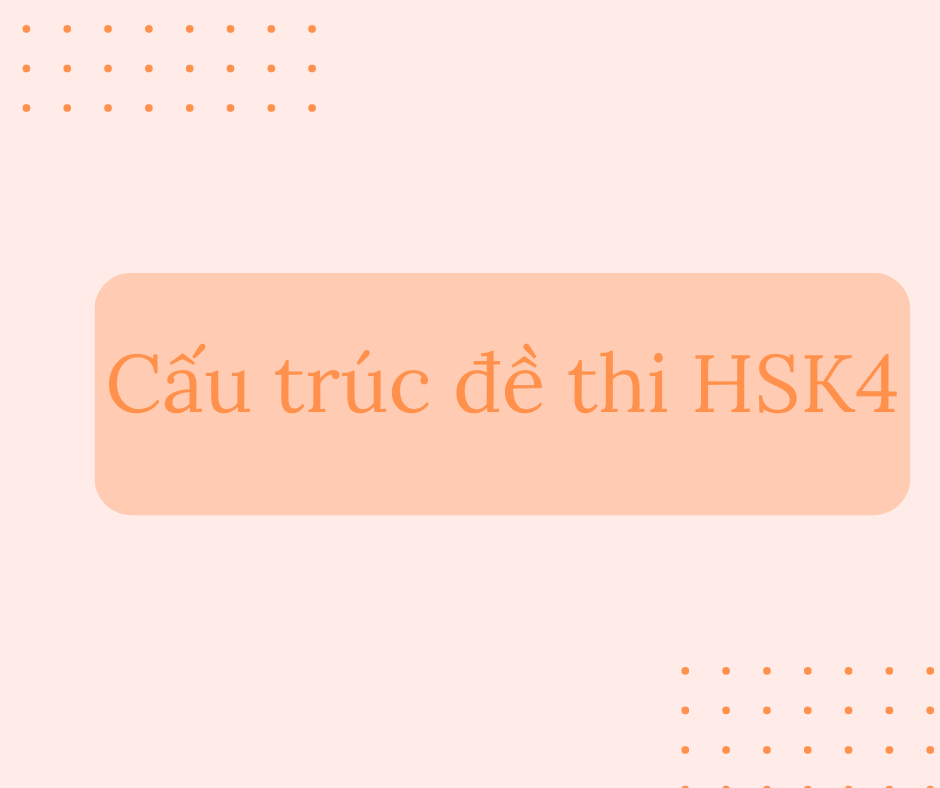 Tiếng Trung TIMES VN: Cấu trúc đề thi HSK4